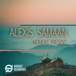 cover: Alexis Samaan - Moment Present