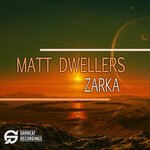 cover: Matt Dwellers - Zarka