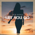 cover: Jack Avenue - Let You Go