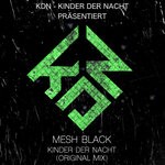 cover: Mesh Black - Kinder Der Nacht