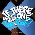 cover: Nathalie Seres - If There Is One (The Remixes)