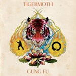 cover: Tigermoth - Gung Fu