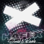 cover: Hafex - Intihask (Slowed & Reverb)