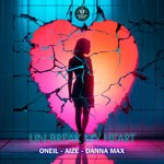 cover: Danna Max|Aize|Oneil - Un-Break My Heart