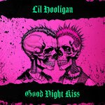 cover: Lil Hooligan - Good Night Kiss