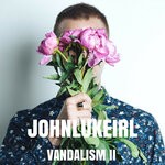 cover: Johnlukeirl - Vandalism II