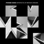 cover: Phoebe Kiddo - Artefacts Of Broken Dreams