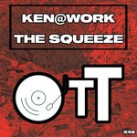 cover: Ken@work - The Squeeze