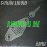 cover: Conan Liquid - Runnin 2 Me