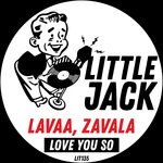 cover: Lavaa|Zavala - Love You So