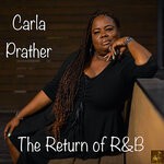 cover: Carla Prather - The Return Of R&B