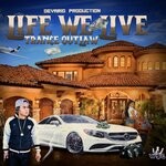 cover: Trance 1gov - LIFE WE LIVE (Explicit)