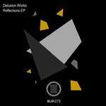 cover: Delusion Works - Reflections EP