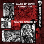 cover: Cause Of Death|Cement Tea - Scared Sinners