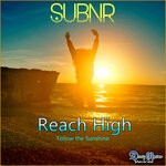 cover: Liliia|Subnr - Reach High (Follow The Sunshine)