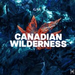 cover: Gar - Canadian Wilderness (Extended Mix)