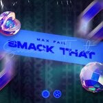 cover: Max Fail - Smack That