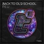 cover: P.e.u - Back To The Old School