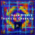 cover: Sean Biddle - Tropical Cherries