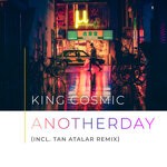 cover: King Cosmic - Another Day