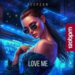 cover: Deepsan - Love Me