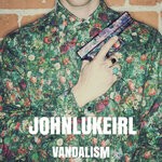 cover: Johnlukeirl - Vandalism