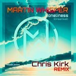 cover: Martin Whisper - Loneliness (Einsamkeit) (Chris Kirk Remix)