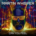 cover: Martin Whisper - Can You Feel (Special Album Mix)