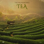 cover: The Palindromes - Tea