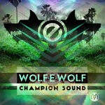 cover: Wolf-e-wolf - Champion Sound