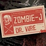 cover: Zombie-j - Dr. Wre