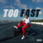 cover: Cameron Airborne - Too Fast (Explicit)