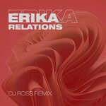 cover: Erika - Relations (DJ Ross Remix)