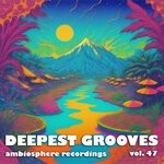 cover: Astraglide|Matt Hoyson|Soundscape|Tony Thomas - Deepest Grooves Vol 47