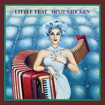 cover: Little Feat - Dixie Chicken (Deluxe Edition - 2023 Remaster)