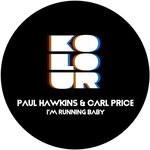 cover: Carl Price|Paul Hawkins - I'm Running Baby