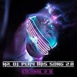 cover: Eternal 2 B. - Mr. Dj. Play This Song 2.0