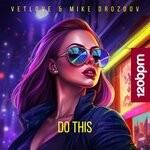 cover: Mike Drozdov|Vetlove - Do This