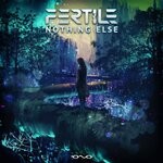 cover: Fertile - Nothing Else