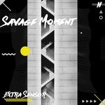 cover: Extra Sensor - Savage Moment