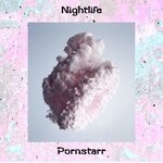 cover: Pornstarr - Nightlife