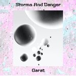 cover: Garat - Storms And Danger