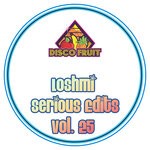 cover: Loshmi - Serious Edits Vol 25