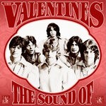 cover: The Valentines - The Sound Of The Valentines: Complete Recordings 1966-1970