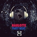 cover: Haulotte - Party Night