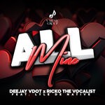 cover: Deejay Vdot|Lyle De Native|Ricko The Vocalist - All Mine