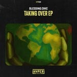 cover: Blessing Dike - Taking Over EP