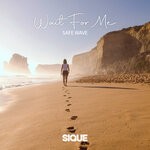 cover: Safe Wave|SIQUE - Wait For Me