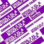 cover: Driule Xl|Monaloca - Gimme Fashion (Original Mix)