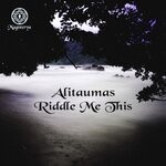 cover: Alitaumas - Riddle Me This